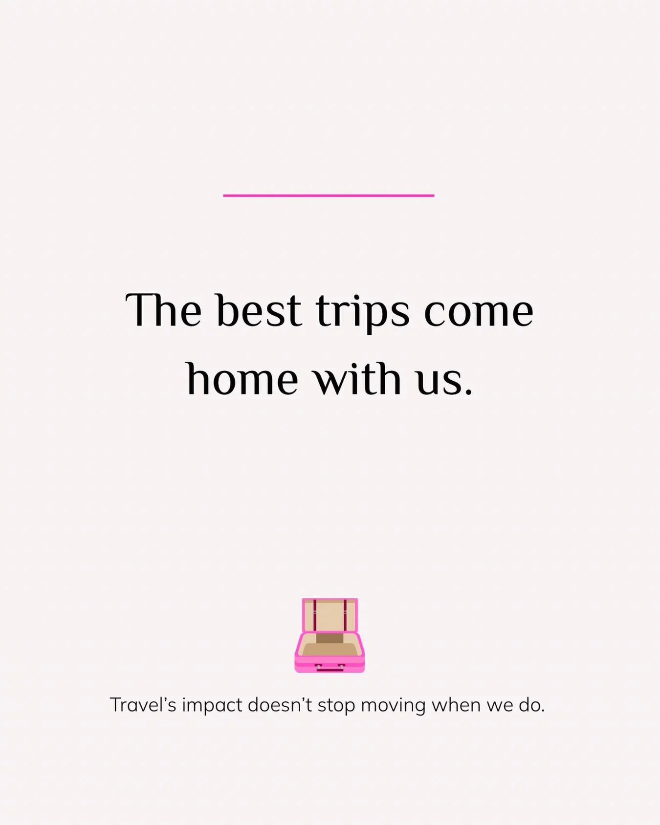 Travel&rsquo;s impact, should we choose to recognize and embrace it, starts with the daydream and stays with us long after our suitcases go wheels-up in the closet.
