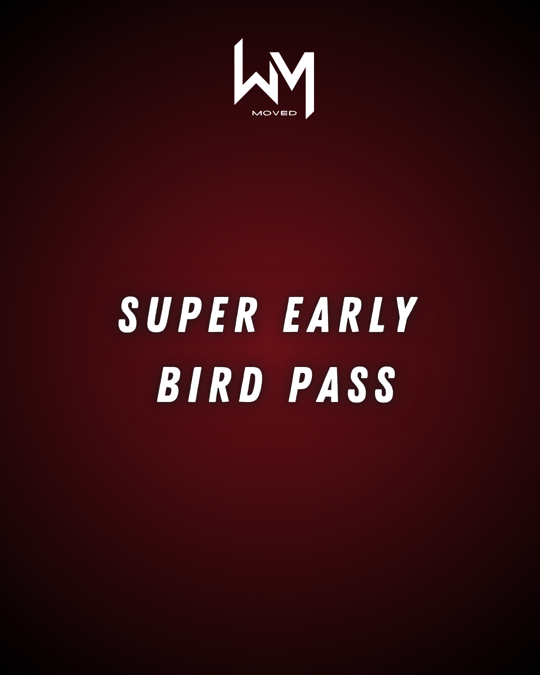 Super Early Bird Pass