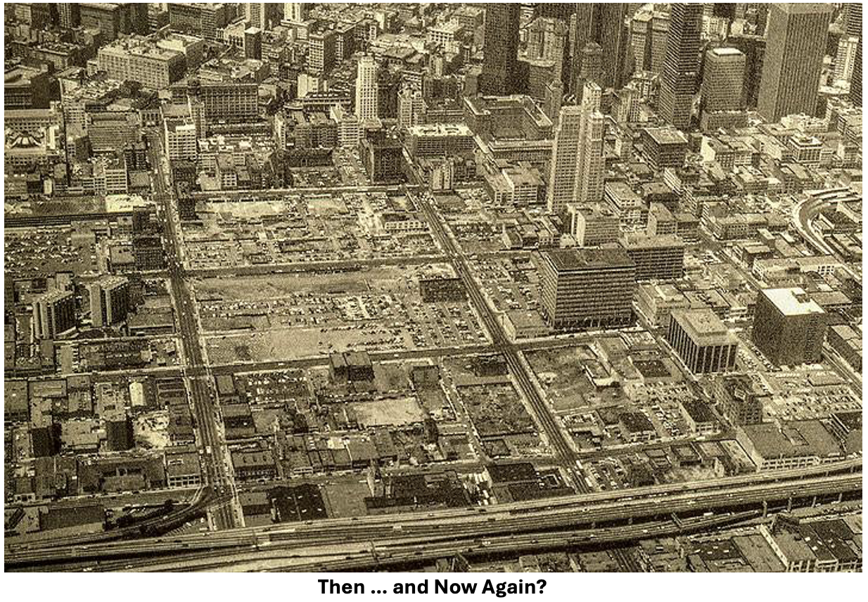 Sepia aerial view of mid-century downtown with parking lots and sparse buildings, captioned “Then … and Now Again?”