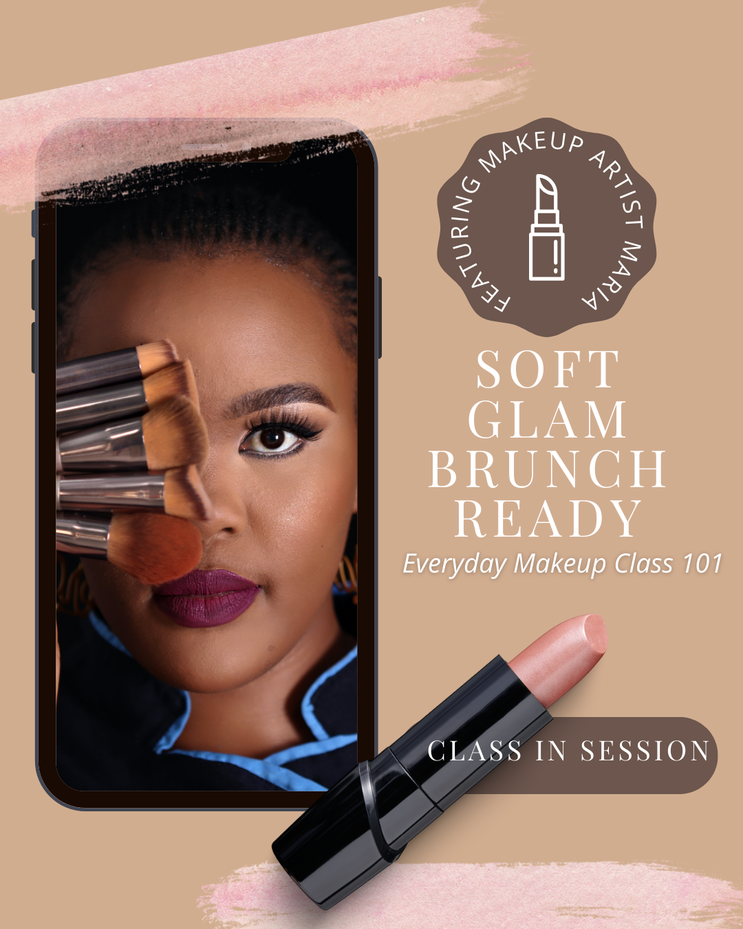 Soft Glam Brunch Ready: Everyday Makeup Class 101