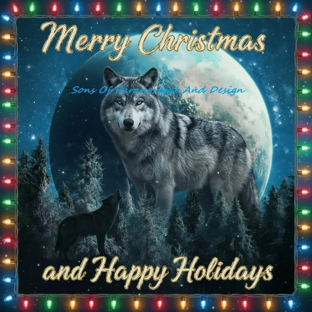 A holiday greeting card with a large wolf in the center, a full moon in the background, and pine trees in a snowy forest scene. The card is decorated with colorful Christmas lights around the border. Text reads "Merry Christmas and Happy Holidays" and "Sons Of Paranormal And Design."
