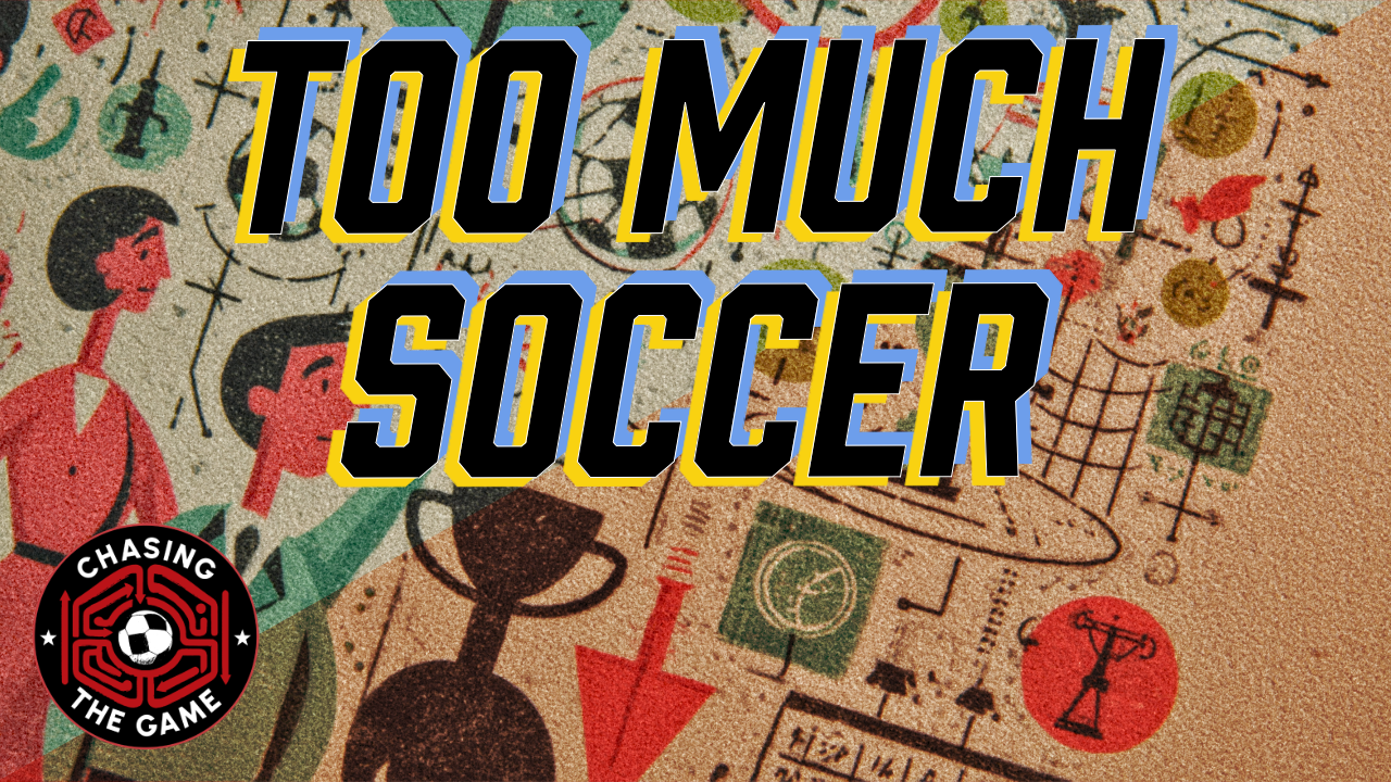 More Soccer Is Not Always Better Soccer