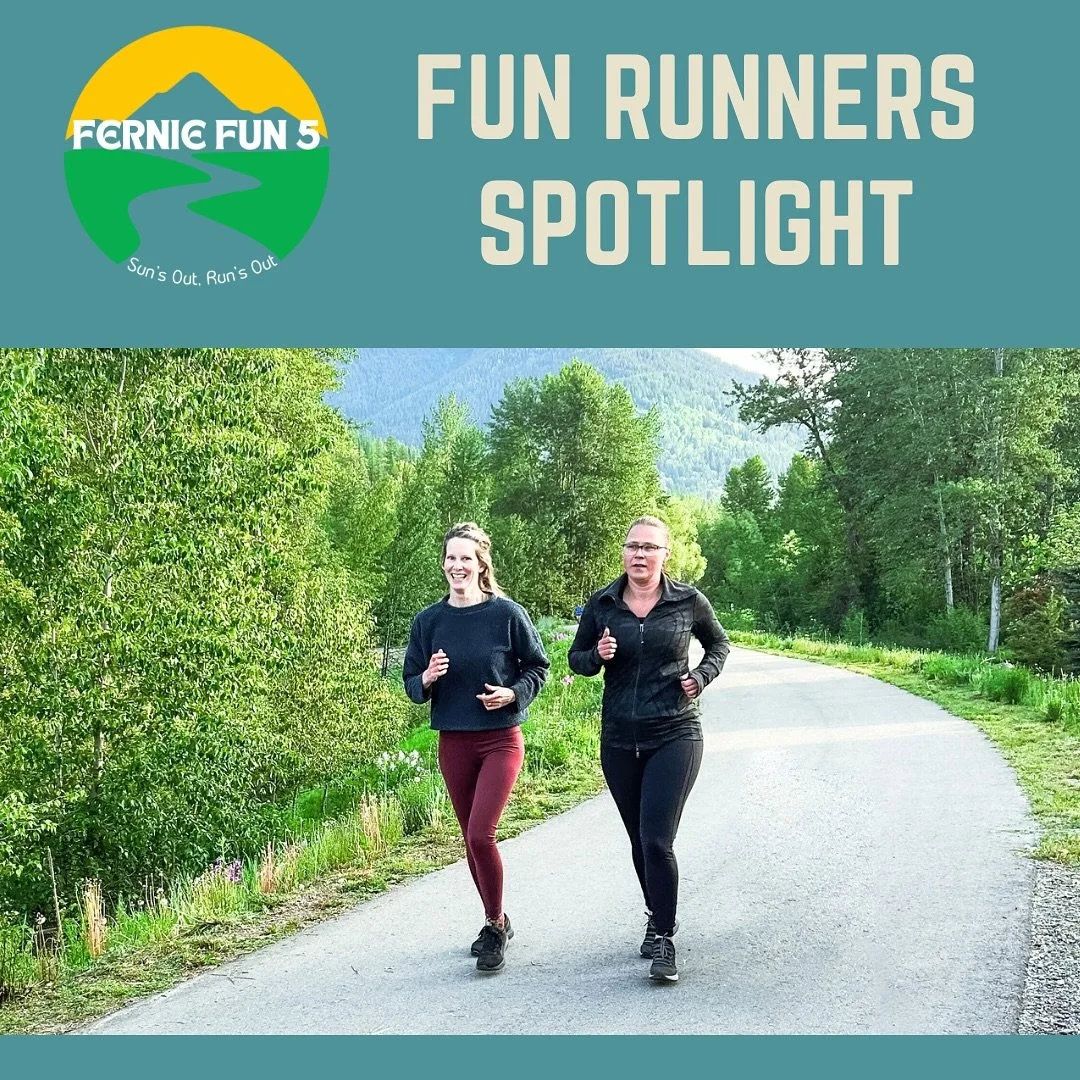 These two amazing women joined the 5KM running program this spring &mdash; with the goal of running the Fernie Fun 5. They started with walk/run intervals and have been steadily building their distance each week. Now, they&rsquo;re gearing up to see 