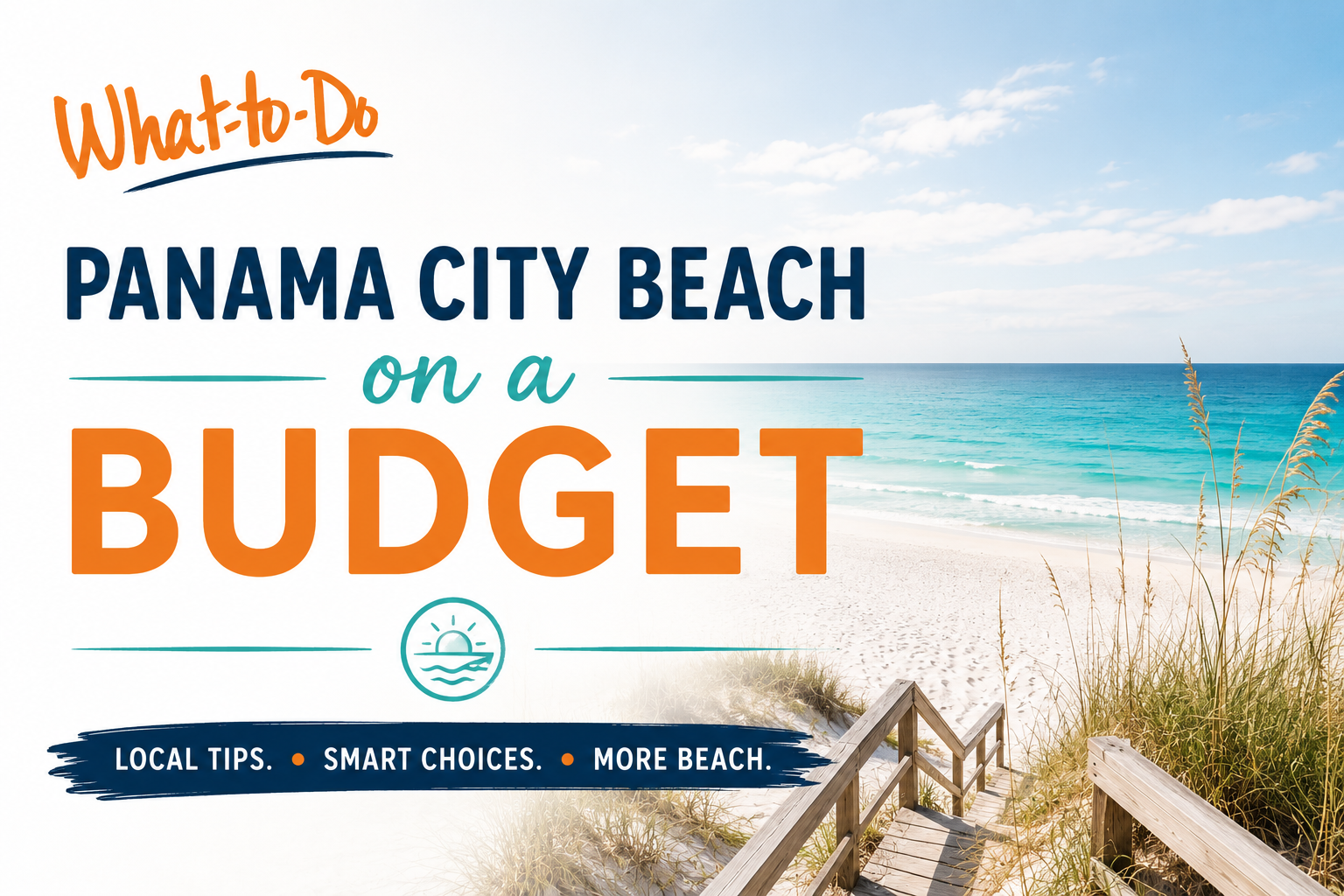 Panama City Beach on a Budget, A Local Guide