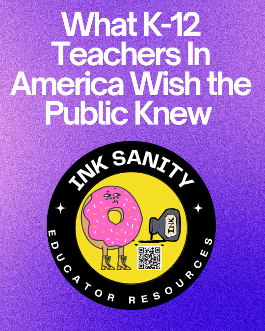 What K-12 Teachers Want You to Know About Teaching in America