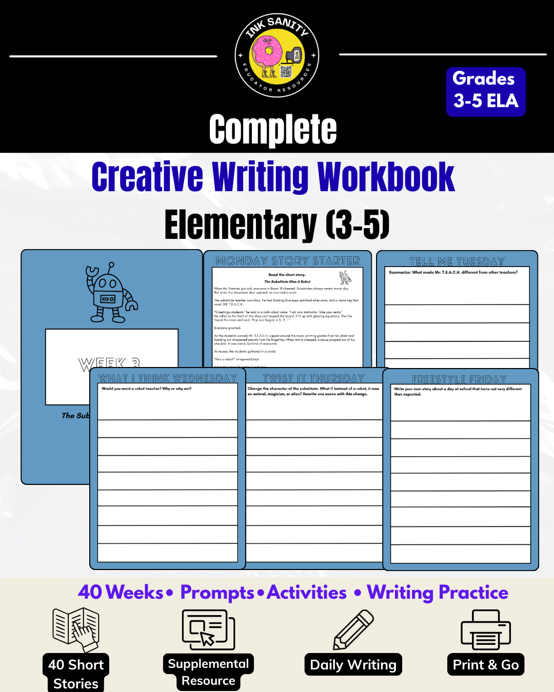 Creative Writing Workbook 40 Weeks of Daily Writing + Short Stories (Grades 3-5)