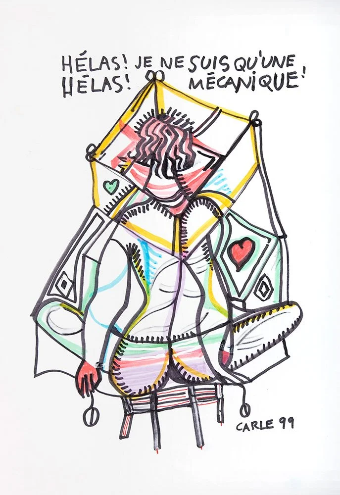  Gilles Carle, Hélas! Hélas! Je ne suis qu'une mécanique ! Feutre, 17" x 14" (43.18 x 35.56 cm) 