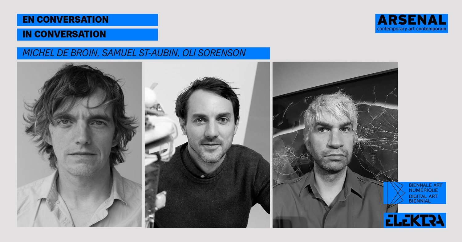 En conversation avec Michel de Broin, Samuel St-Aubin et Oli Sorenson