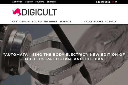 “Automata-Sing the Body Electric”: New Edition of the Elektra Festival and Bian