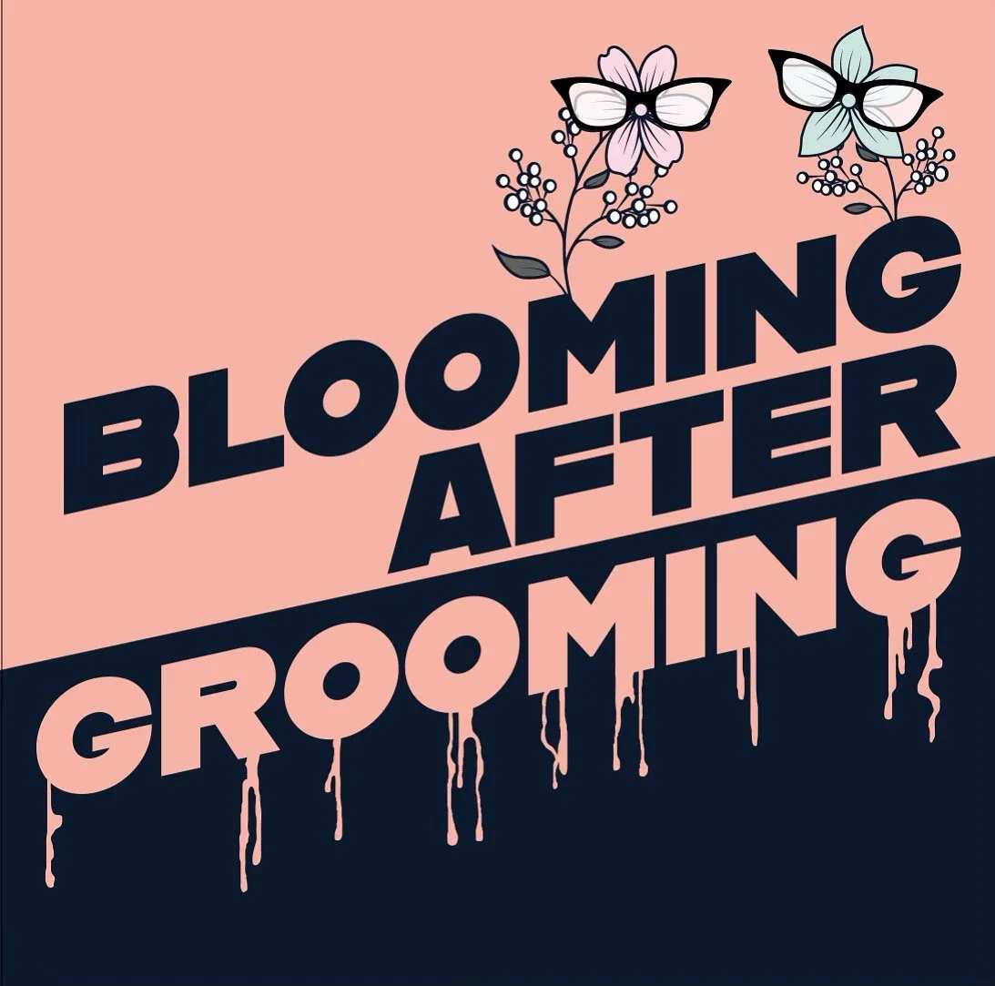 podcast artwork graphic: "blooming after grooming" in bold letters with two small flowers wearing glasses.