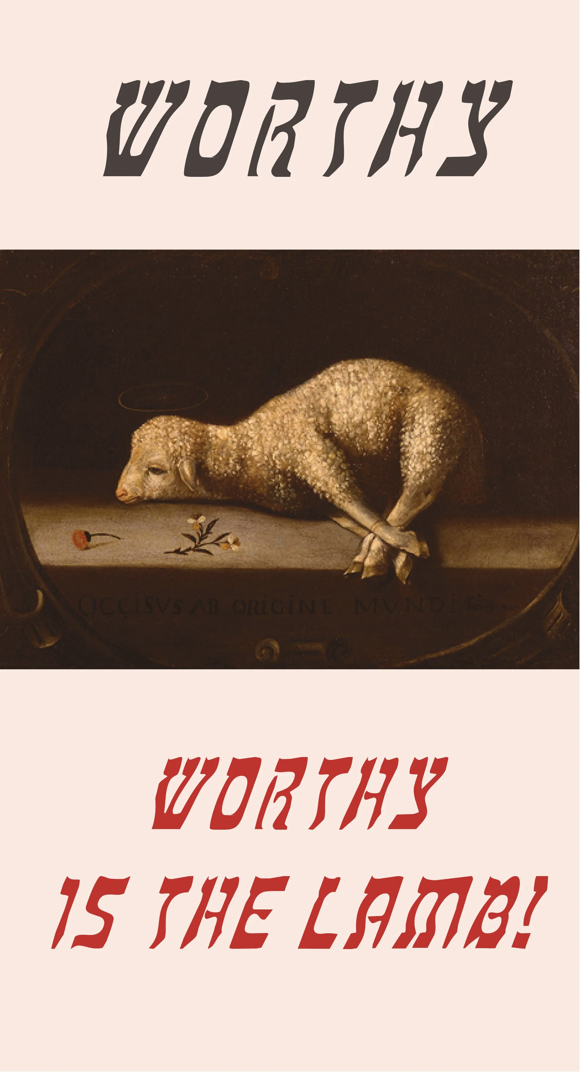 Worthy Is The Lamb #3