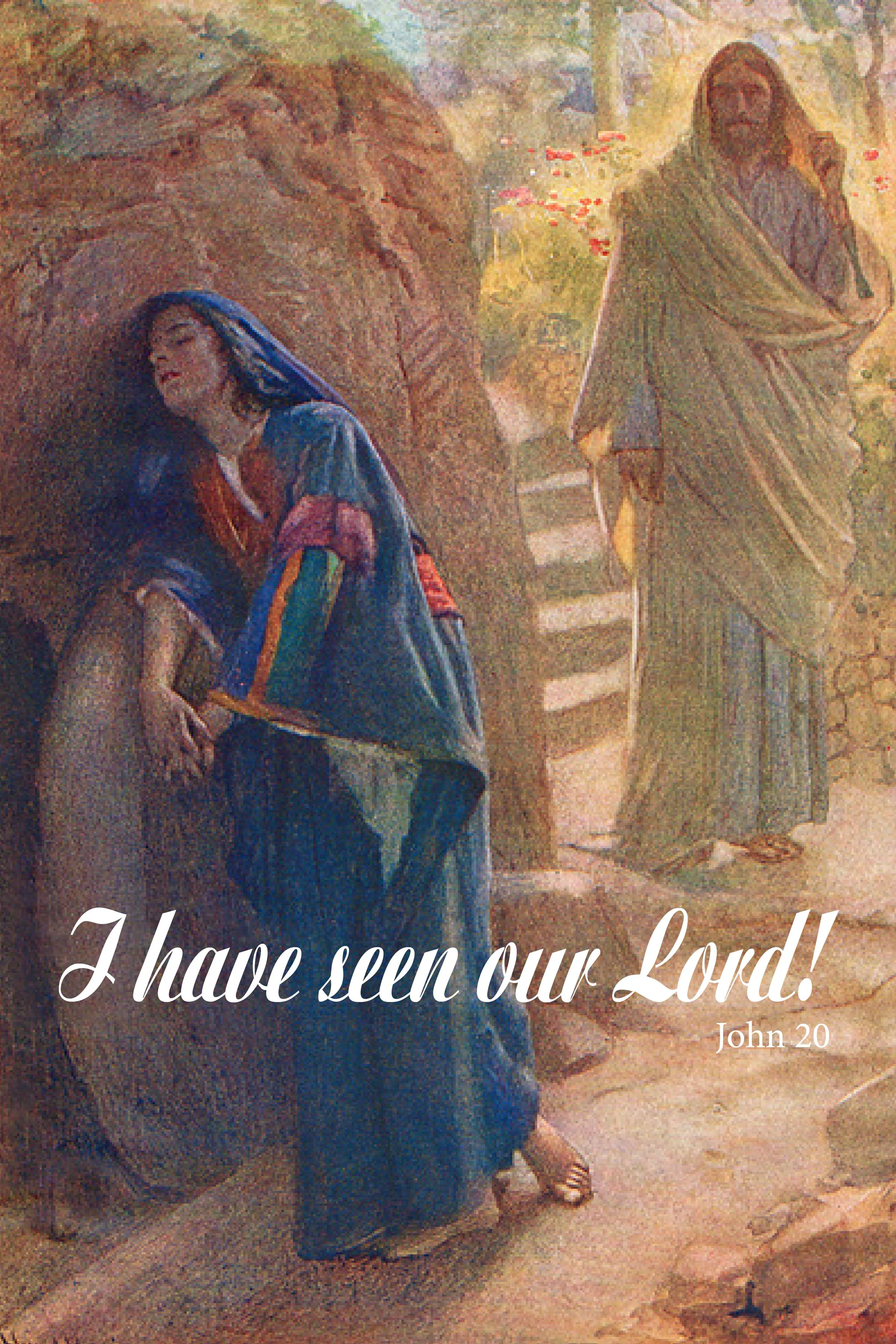 I Have Seen The Lord: The First Easter                                                                                                                #414
