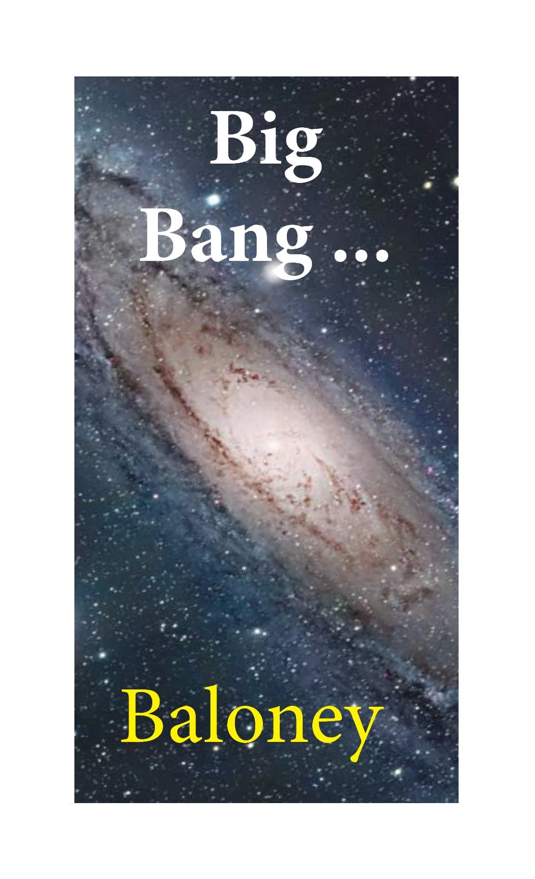 Big Bang Baloney #455
