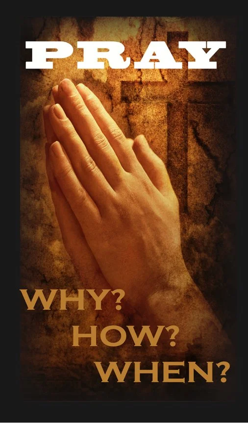 Pray: Why? How? When? #109