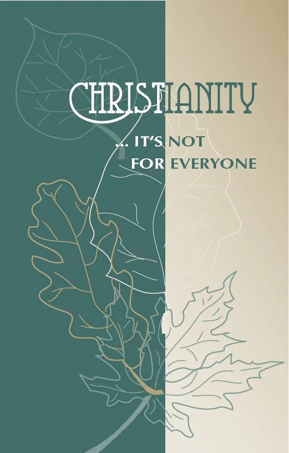 Christianity...It's Not For Everyone #2004