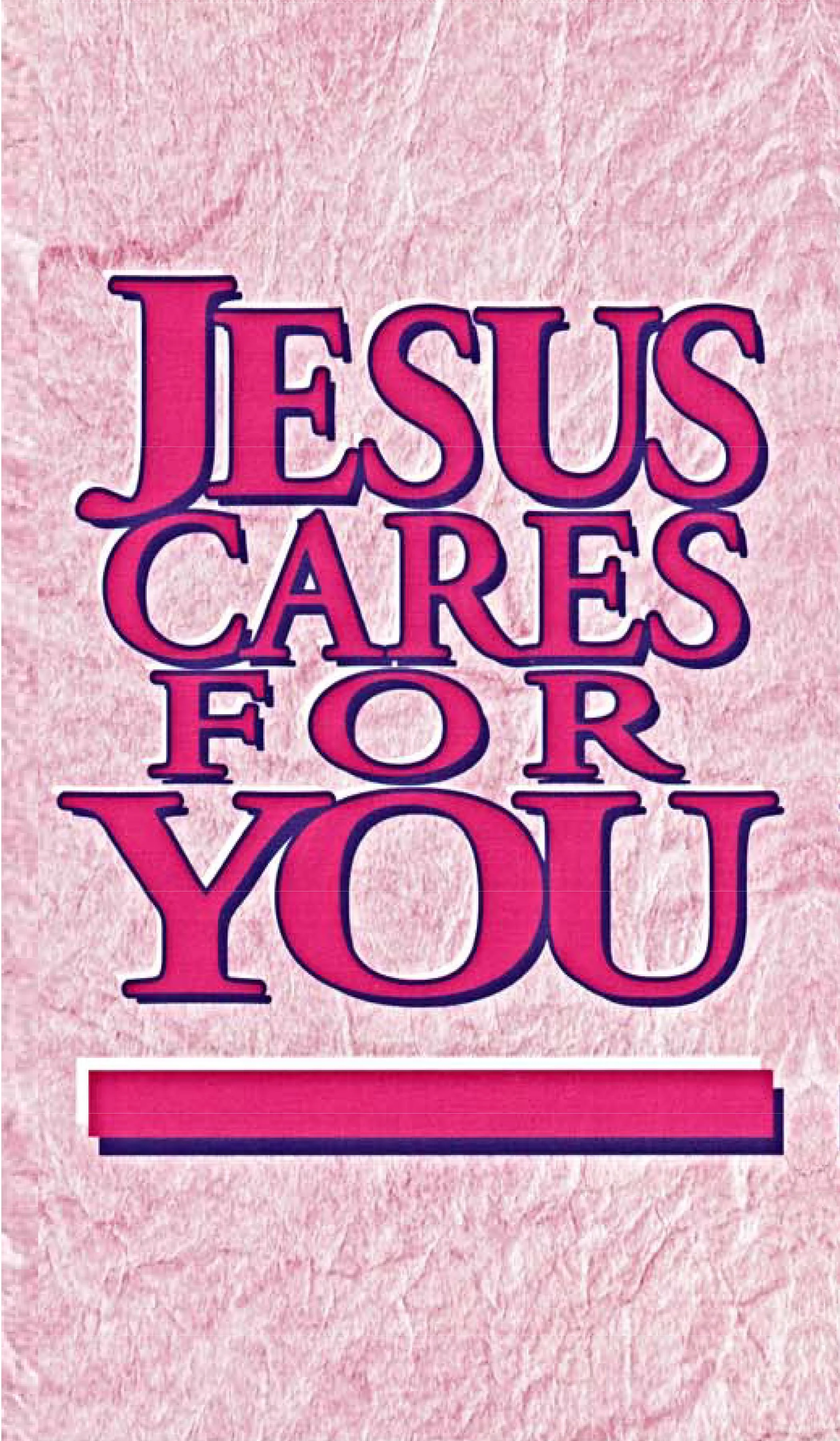 Jesus Cares For You #599