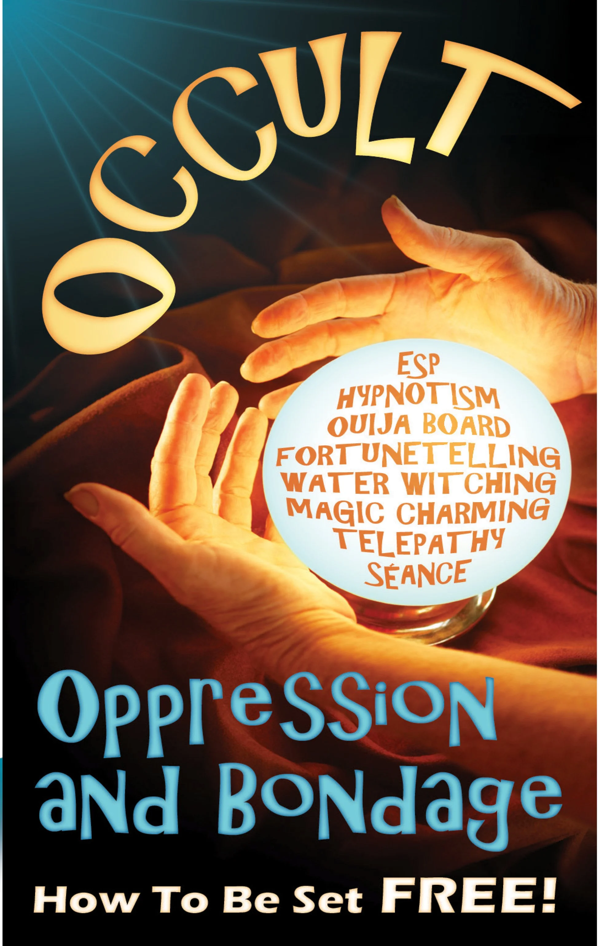 Occult Oppression and Bondage #913