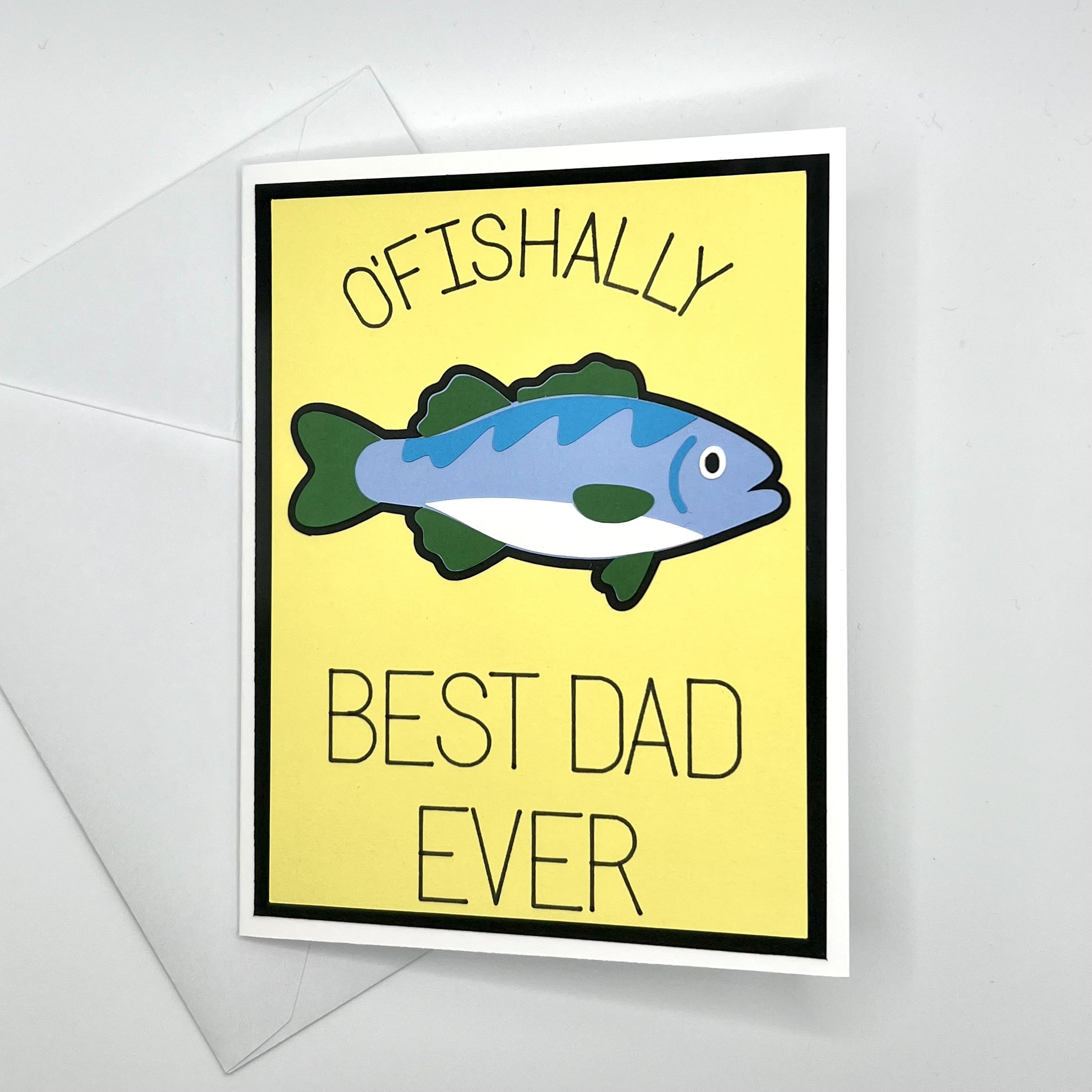 O’fishally Best Dad Ever Card