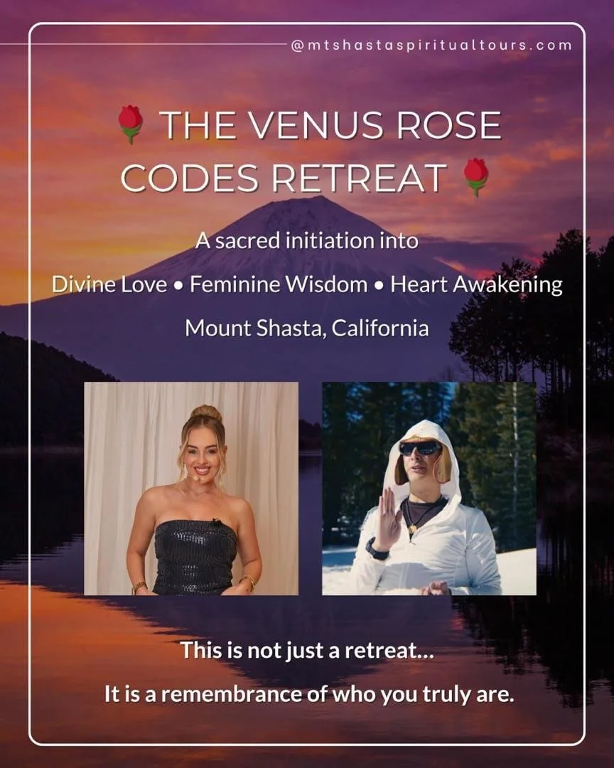 Beneath the eternal crown of Mount Shasta &mdash; where the crystalline grid of ancient Lemuria pulses as the living root chakra of our Earth, where Ascended Masters whisper through vortex winds &mdash; the Venus Rose Codes Retreat 2026 now opens its