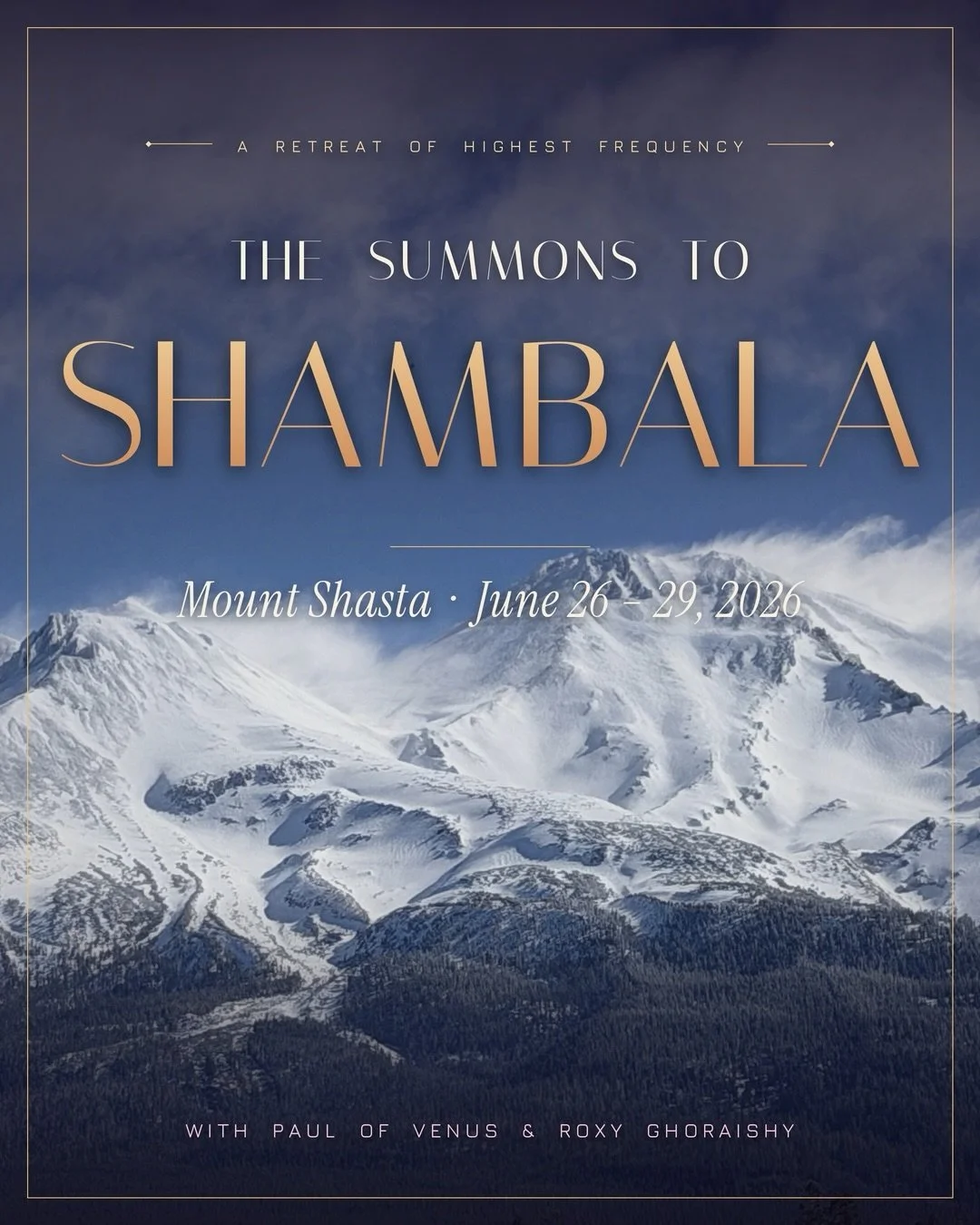 June 26&ndash;29, the golden city held within Mount Shasta opens her field. This is the inner-plane city of Sanat Kumara and the radiant Kumaras, guarded for ages until the 144,000 would gather again. This is that moment.

Three days inside the livin