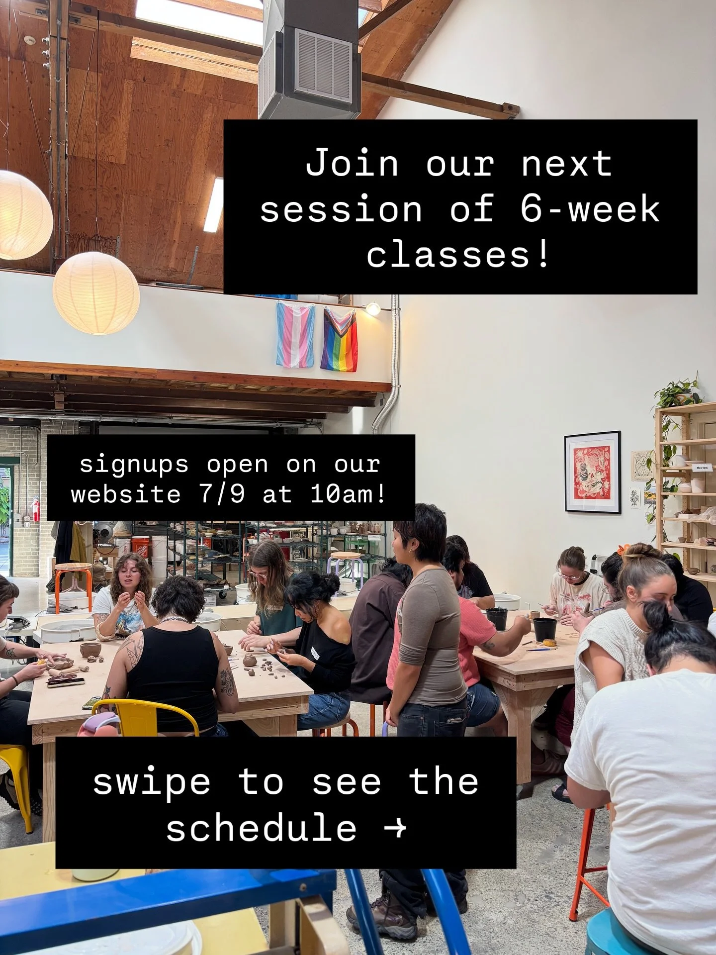 ☀️ Announcing our next session of classes! ☀️

Signups will open on our website tomorrow at 10am! set your alarms! ⏰ 

Classes run from the week of July 27 - August 31. All 6-week classes also include unlimited access during open studio time to pract