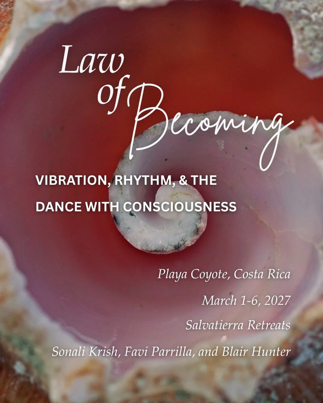 The Law of Becoming (Wellness Retreat): Vibration, Rhythm, & The Dance with Consciousness