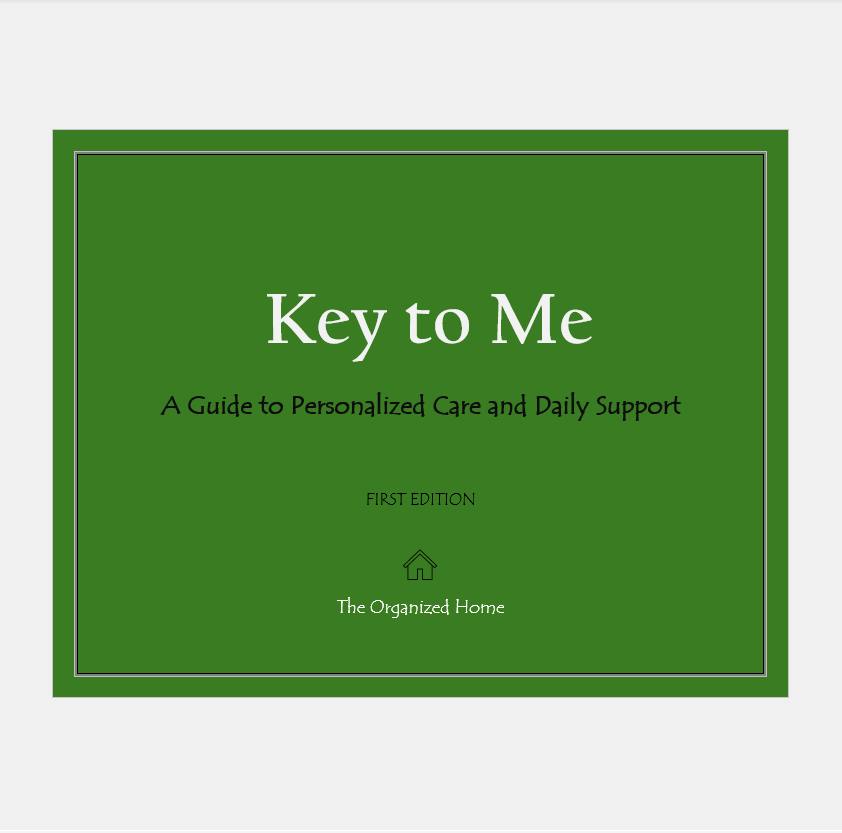 Key to Me- A Guide to Personalized Care & Daily Support    (downloadable resource)