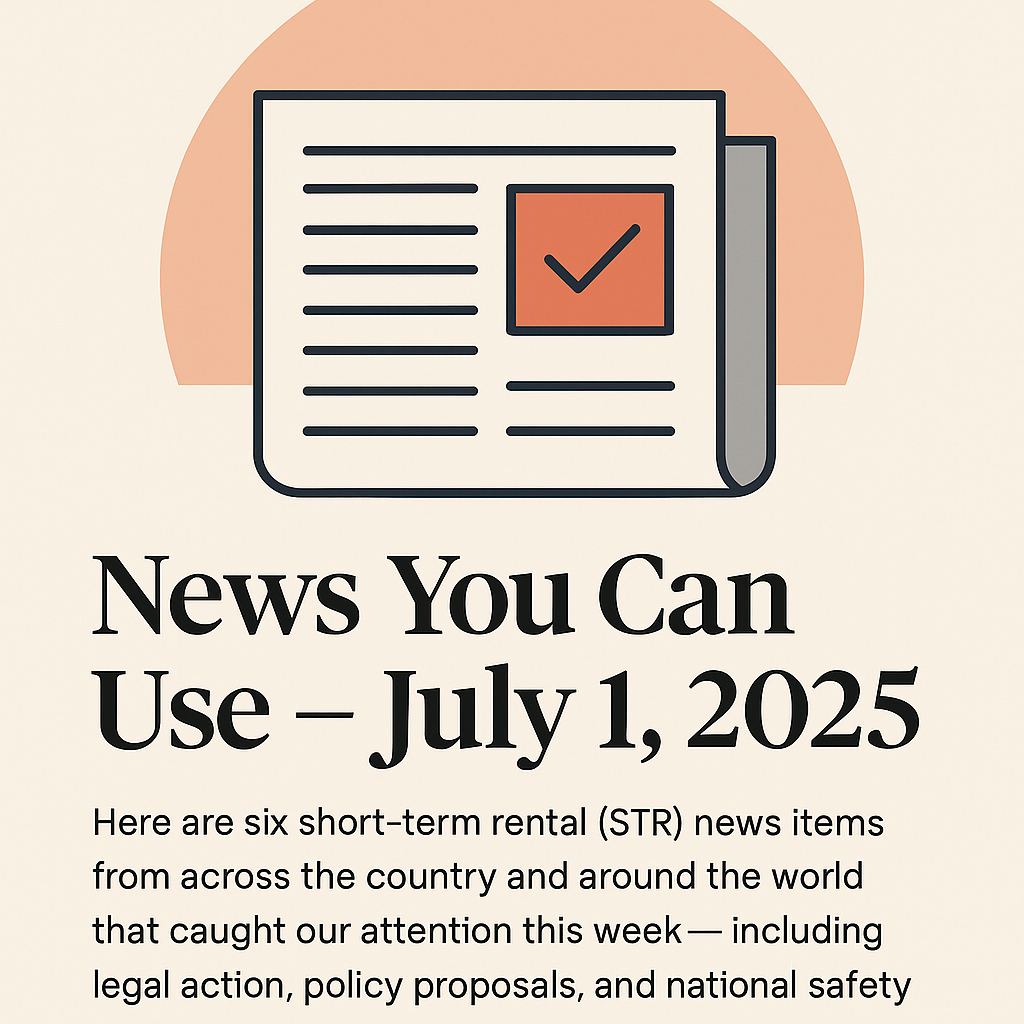 STR News You Can Use - July 1, 2025: Top Story - The Maui STR Debate is Getting Ugly