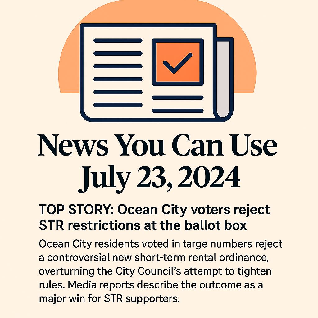 News You Can Use – July 23 – TOP STORY: Ocean City Voters Reject STR Restrictions at the Ballot Box
