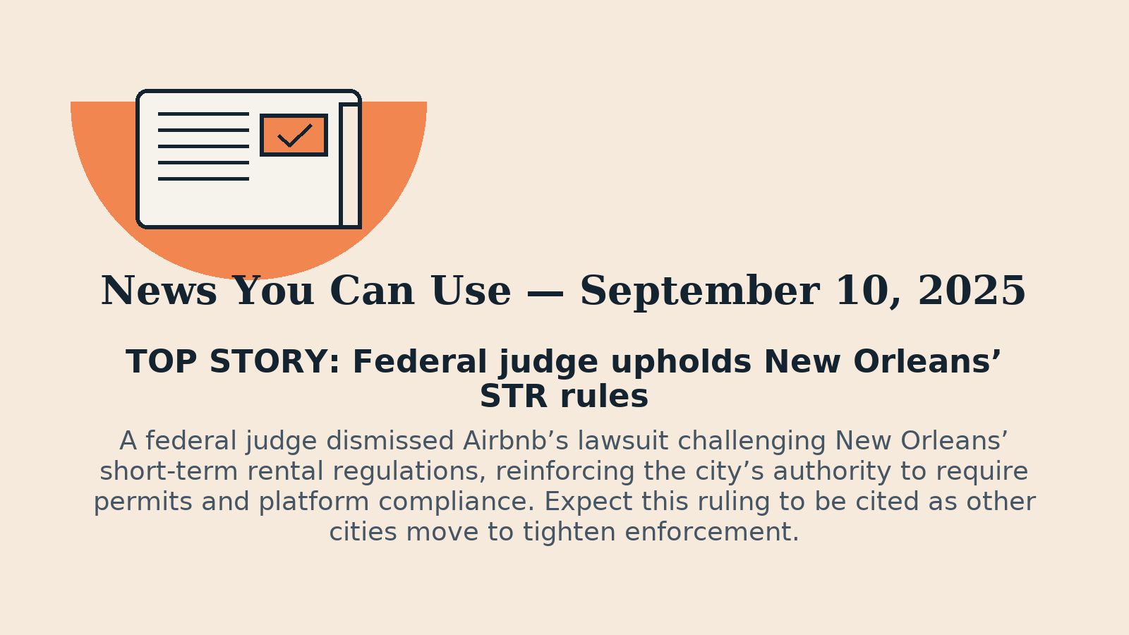 News You Can Use – September 10, 2025 – TOP STORY: Federal judge upholds New Orleans’ STR rules