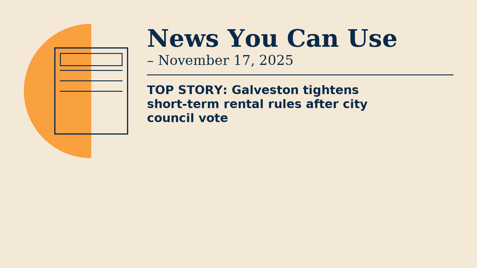 News You Can Use – November 17, 2025 – TOP STORY: Galveston tightens short-term rental rules after city council vote
