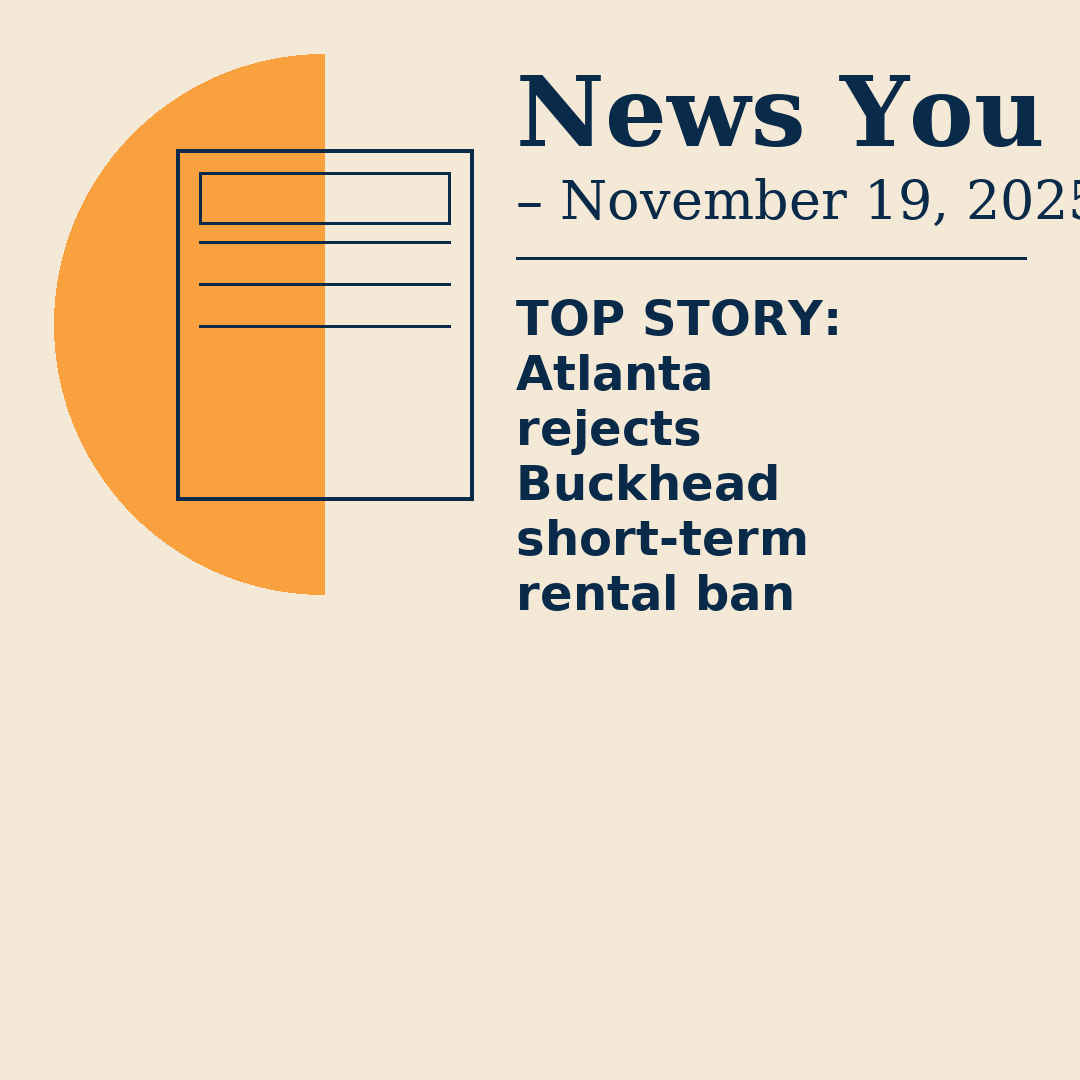 News You Can Use – November 19, 2025 – TOP STORY: Atlanta rejects Buckhead short-term rental ban