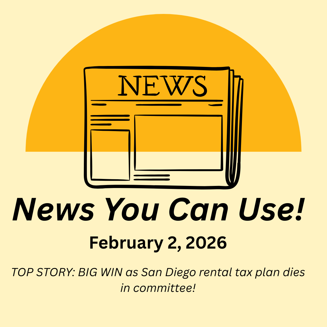 News You Can Use – February 2, 2026 – TOP STORY: BIG WIN as San Diego rental tax plan dies in committee