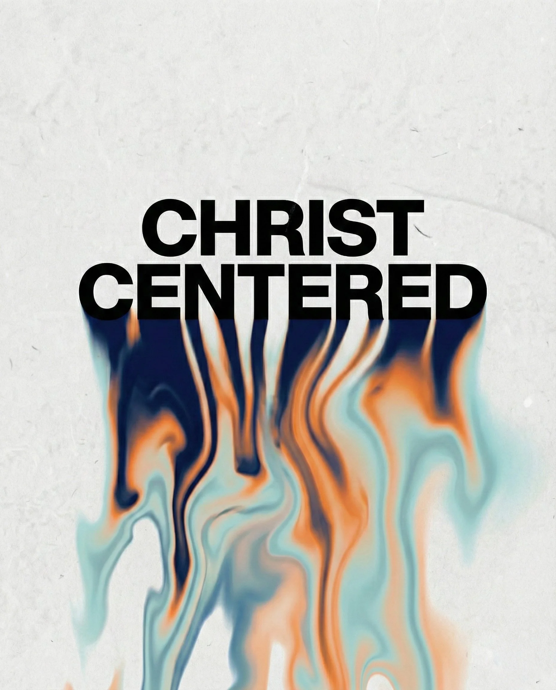 Christ Centered.