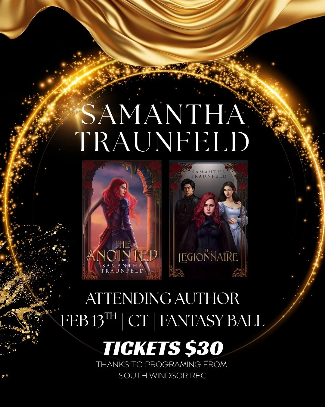 Find fantasy author @sam.traunfeld at the South Windsor CT Fantasy Ball on February 13th!

Feb 13th, a CT Fantasy Ball! 

Join us for a night of music, dancing, performances, vendor market, and more! ✨

⚔️ Tickets are just $30 thanks to programming f