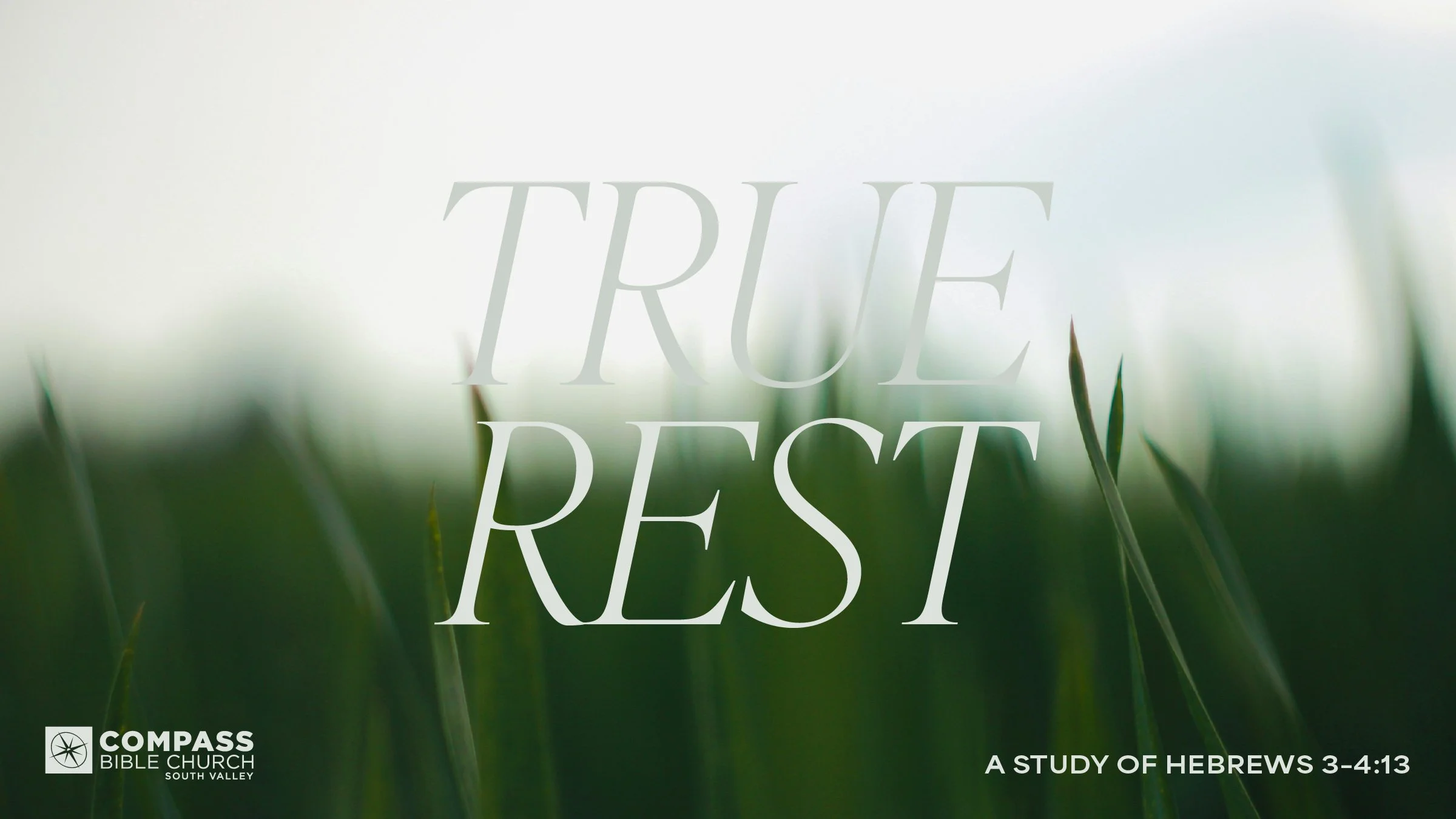 True Rest: Examining Your Heart • Hebrews 3:7-15