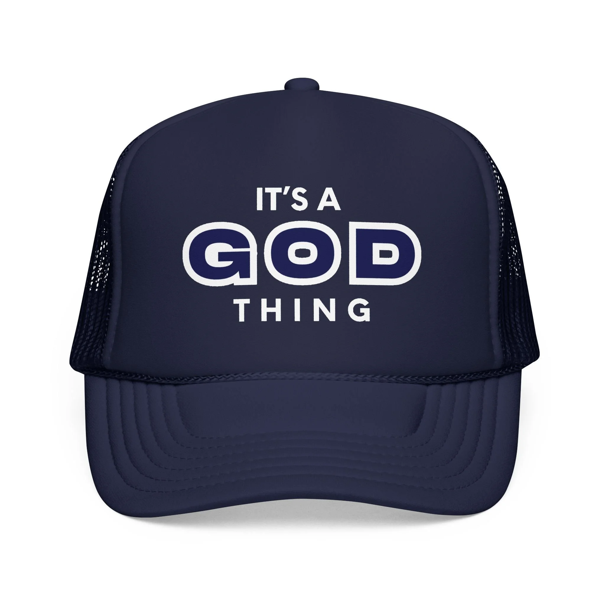 It's a GOD Thing Trucker Hat | Positive Affirmation Foam Cap