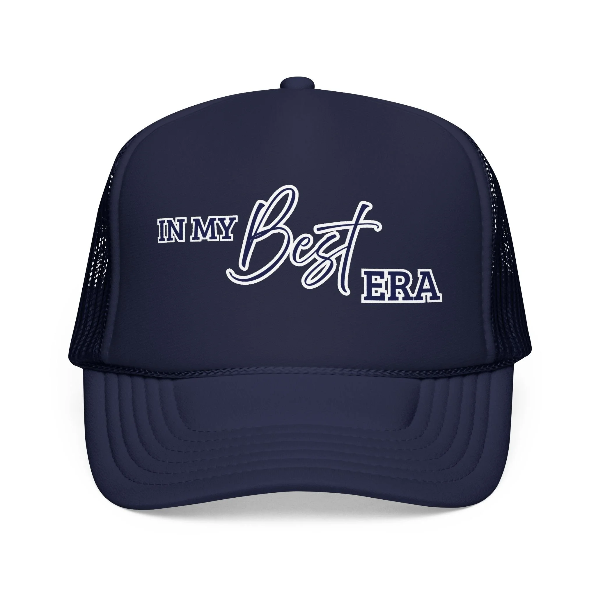 In My Best Era Trucker Hat | Embroidered Foam Mesh Cap