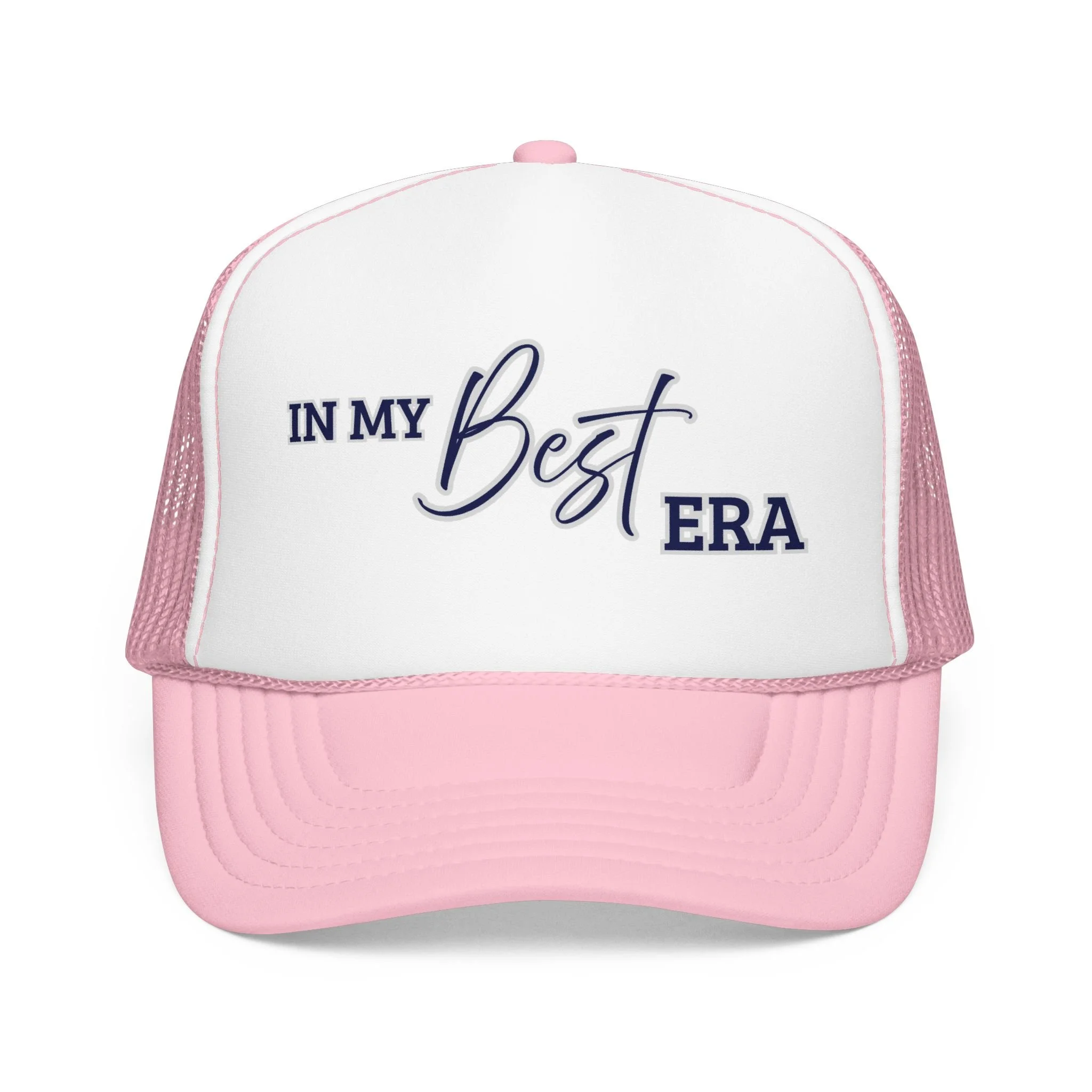In My Best Era Trucker Hat | Positive Affirmation Foam Cap