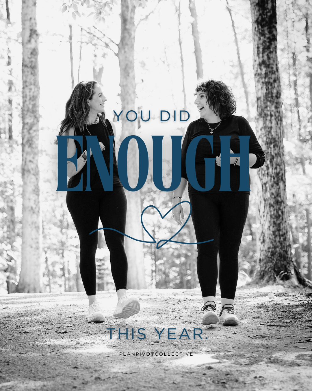 Plan + Pivot Collective - You Did Enough