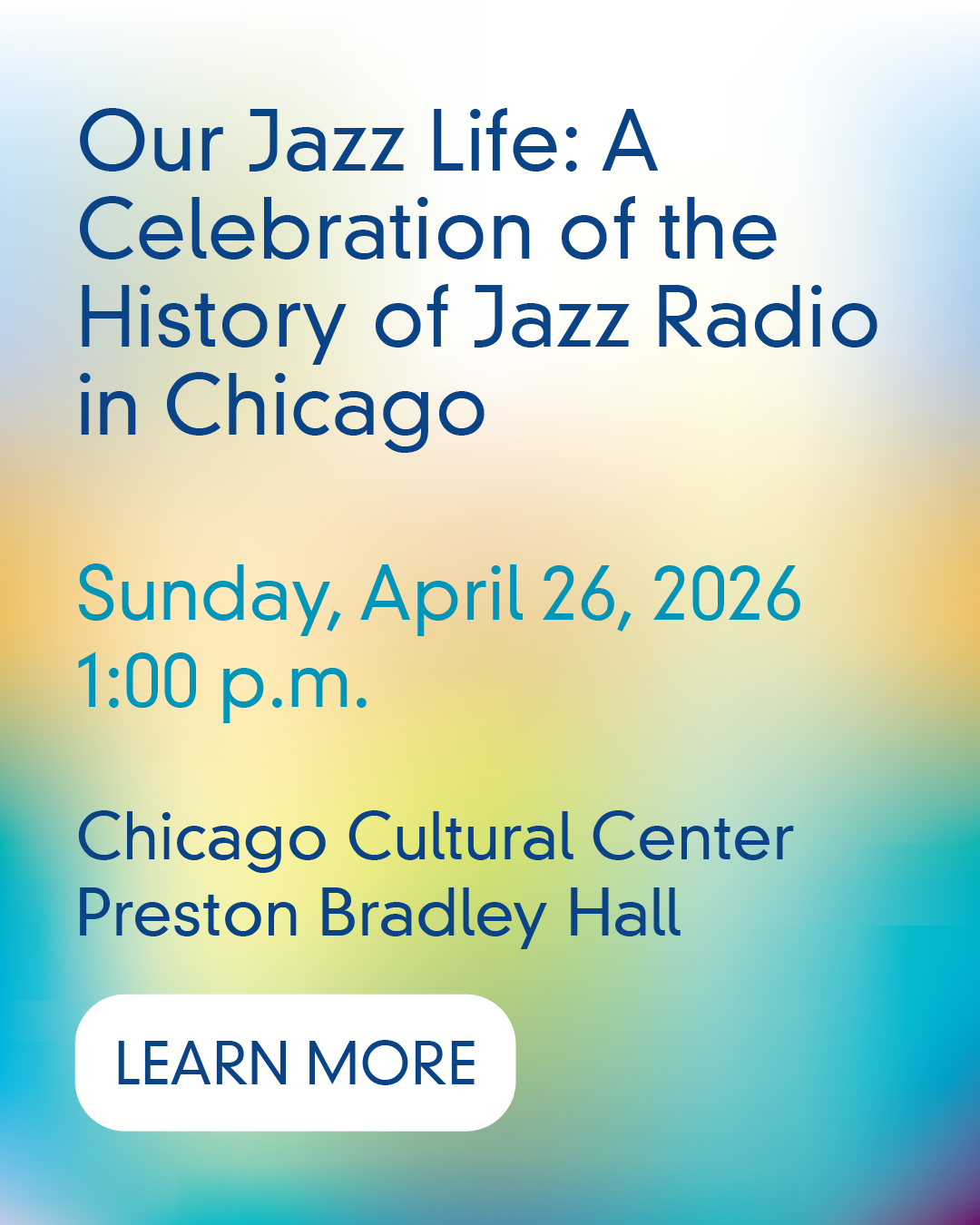 Our Jazz Life: A Celebration of the History of Jazz Radio in Chicago 