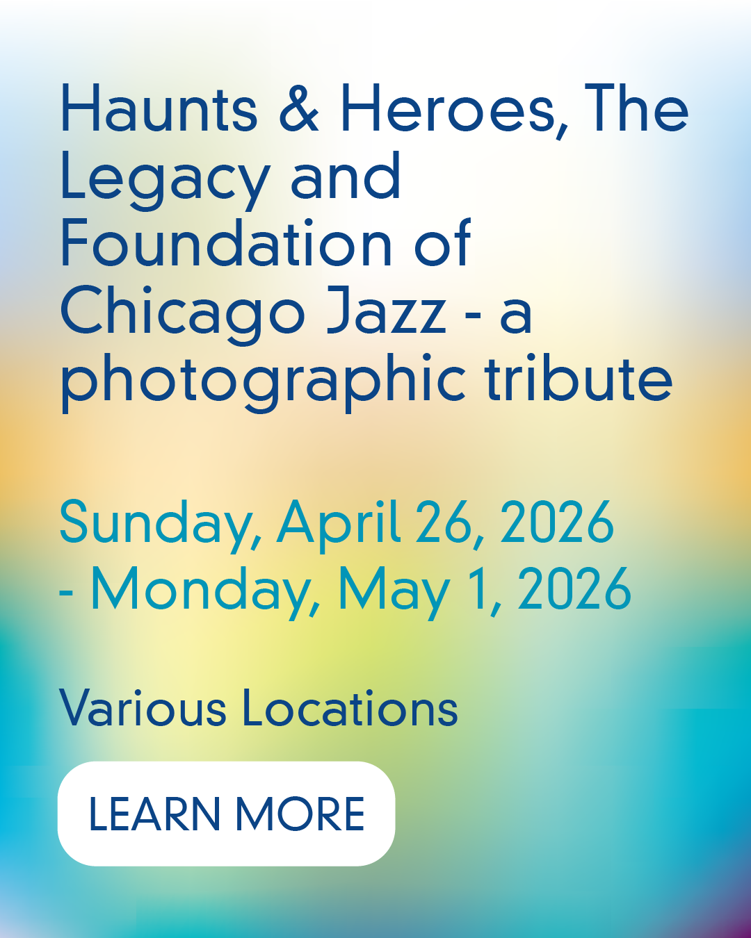 Haunts &amp; Heroes, The Legacy and Foundation of Chicago Jazz - a photographic tribute