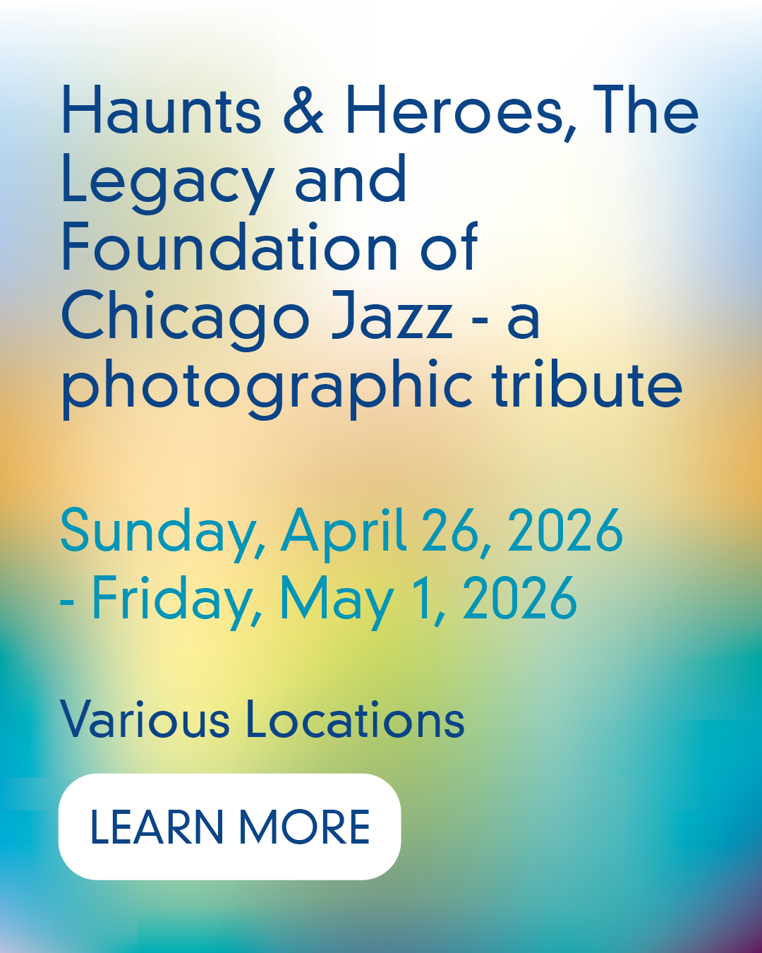 Haunts &amp; Heroes, The Legacy and Foundation of Chicago Jazz - a photographic tribute