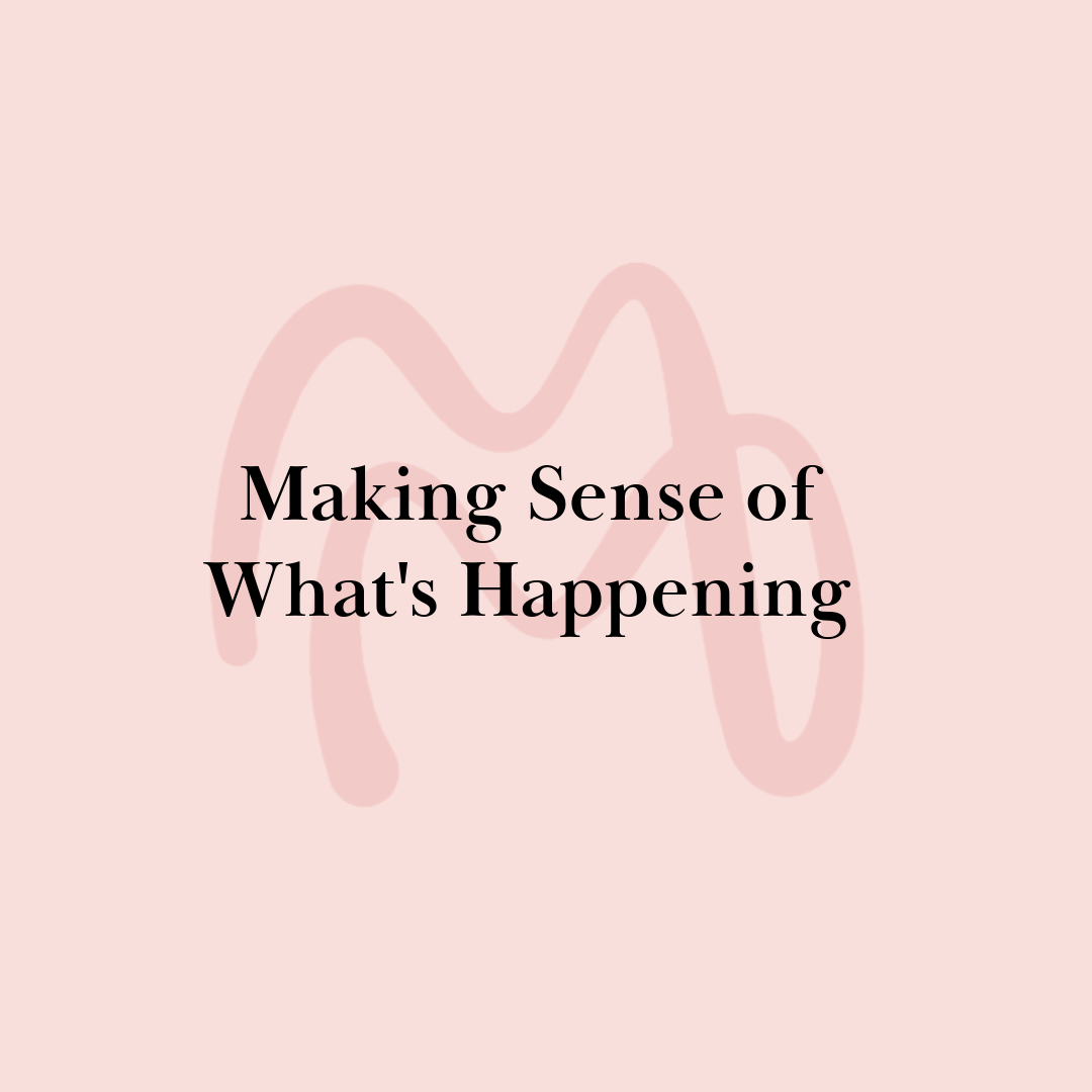 Making Sense of What's Happening — A Clarity Guide