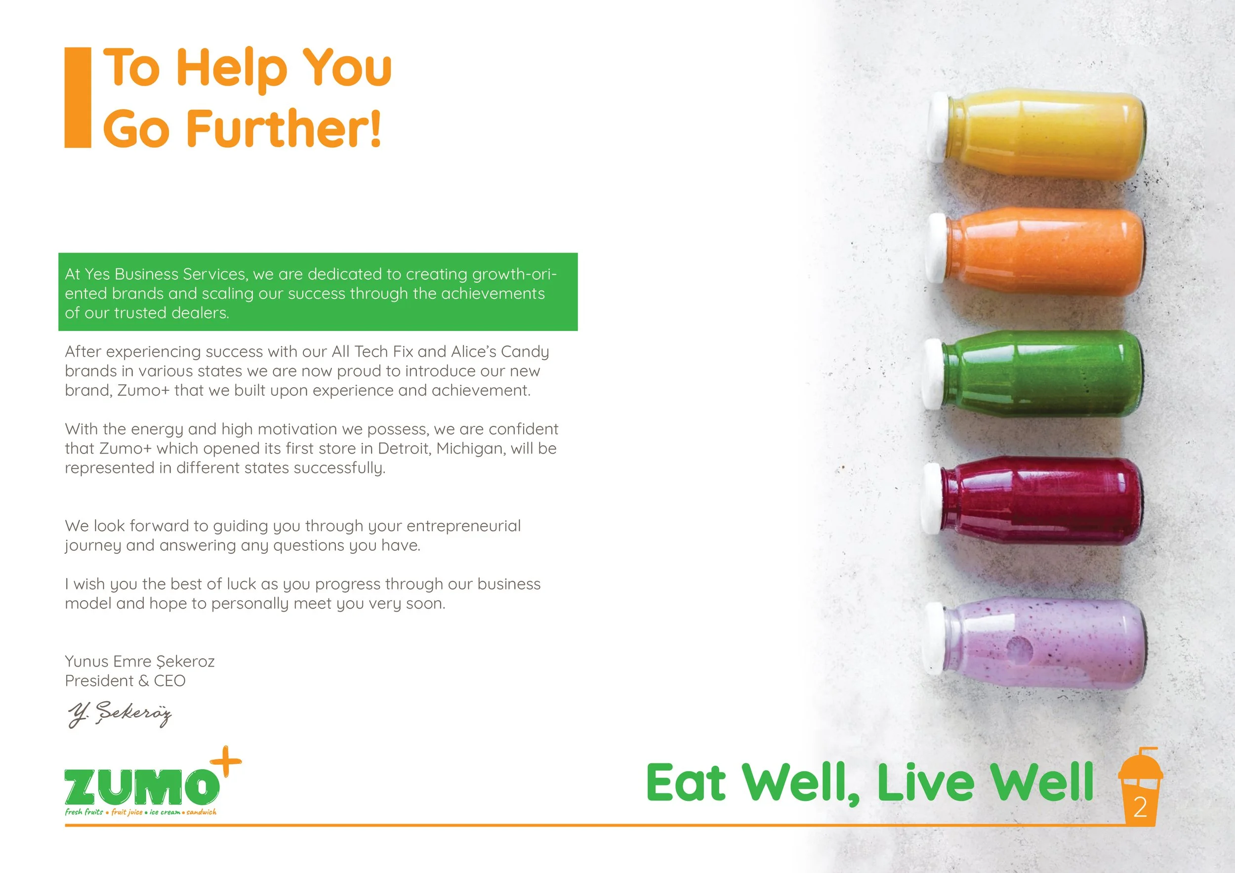 Beş farklı renkli içecekle beraber "To Help You Go Further!" yazısı ve "Zumo+" markası tanıtım metni. "Eat Well, Live Well" sloganı ve yeşil, turuncu, sarı, mor içecek şişeleri mevcut.