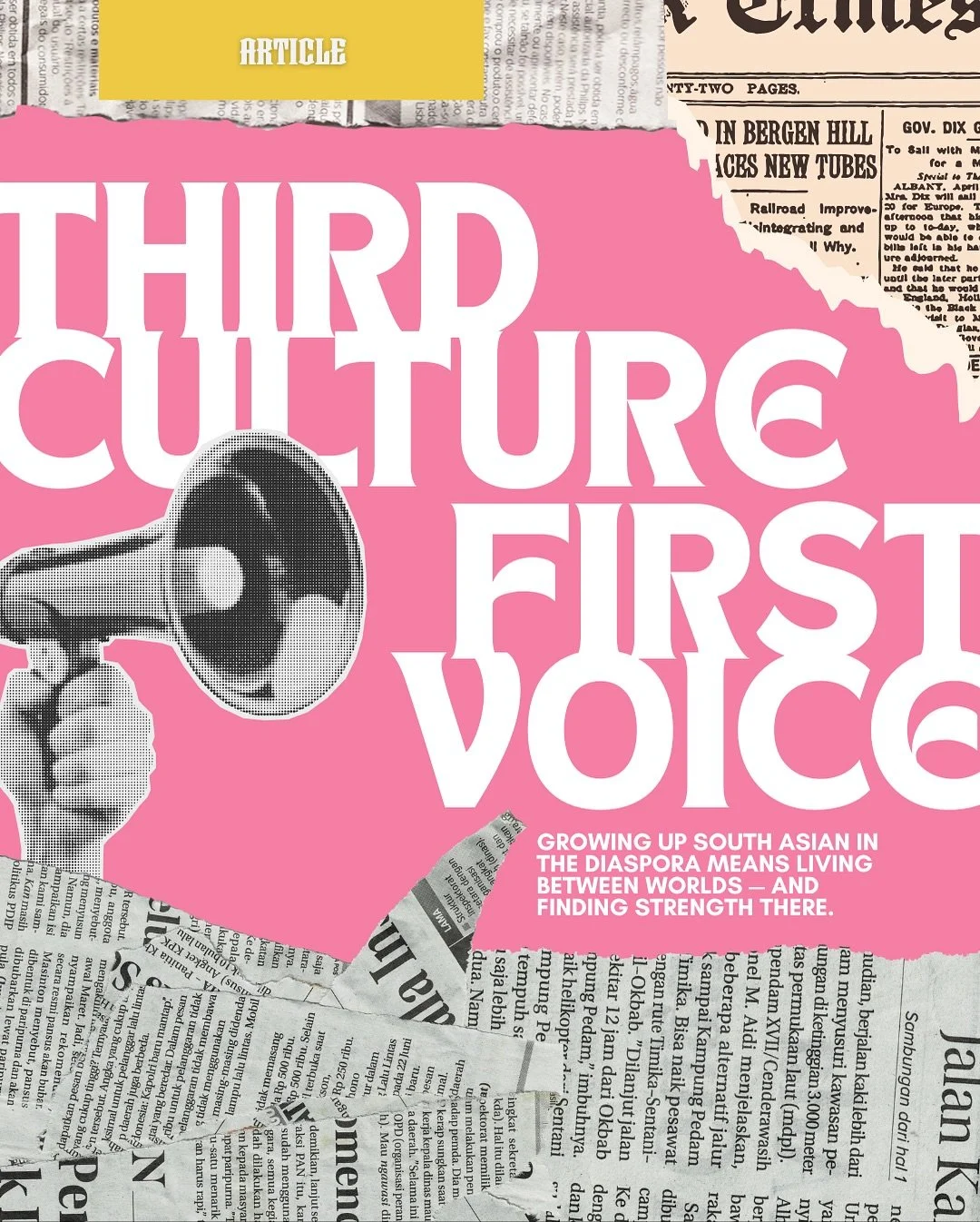 Growing up South Asian in the diaspora means living between worlds &mdash; navigating languages, traditions, and expectations. It can be isolating, but it also shapes a perspective full of resilience, creativity, and adaptability.

From blending heri