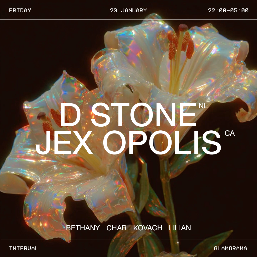 Interval - D Stone [NL] + Jex Opolis [CA]