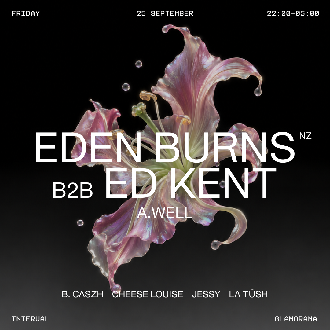 Interval - Eden Burns [NZ] b2b Ed Kent + A.Well
