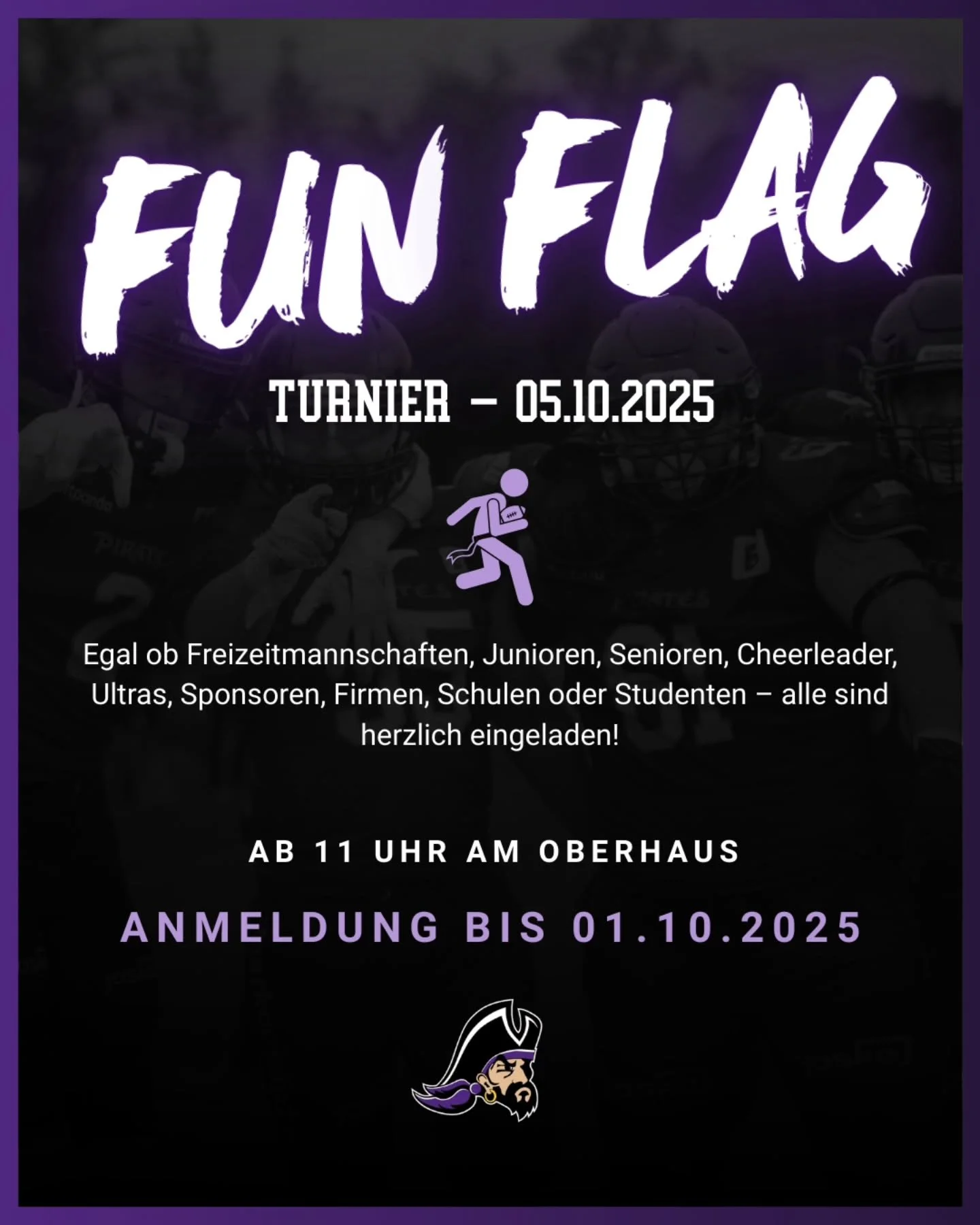 Fun Flag Turnier 2025 🏃&zwj;♀️

📅 05. Oktober 2025
⏰ Beginn ab 11 Uhr
📍 Sportplatz am Oberhaus

Alle weiteren wichtigen Informationen findet ihr in k&uuml;rze auch auf unserer Homepage oder verlinkt als Dokument auf unserem Profil!

Zus&auml;tzlic