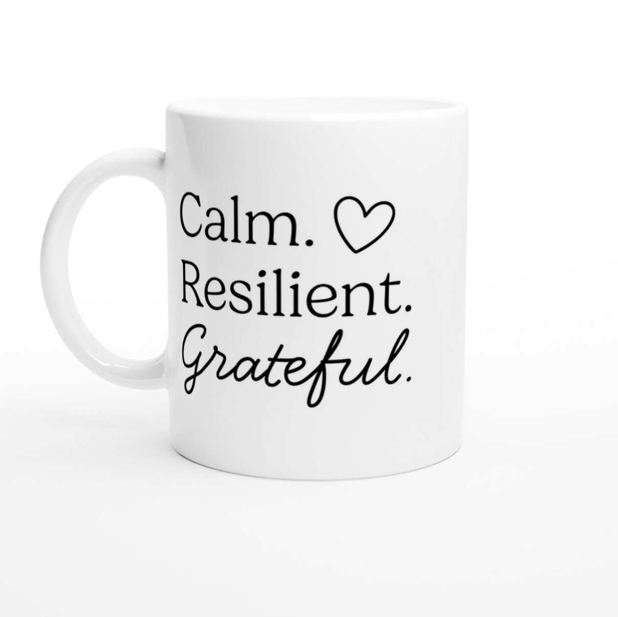 Calm and Resilent Mug